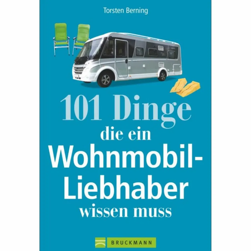 Rund Ums Vanlife|Ausrüstungsratgeber Und Reparaturratgeber*101 DINGE, DIE EIN WOHNMOBIL-LIEBHABER WISSEN MUSS - Sachbuch
