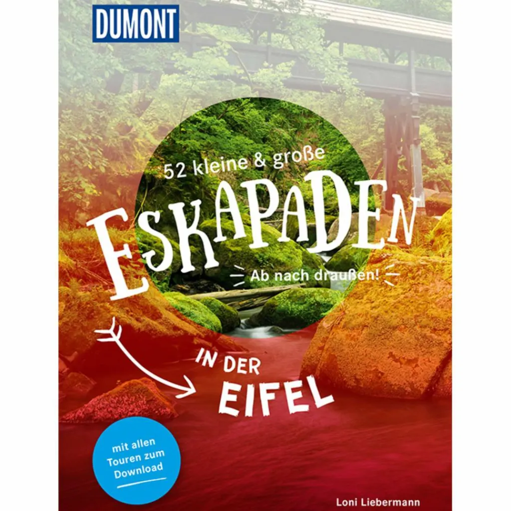 52 KLEINE & GROßE ESKAPADEN IN DER EIFEL^ Reiseführer Deutschland