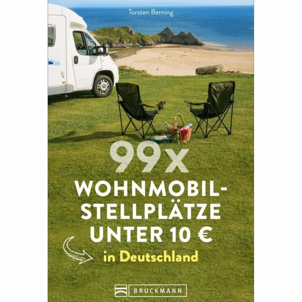 99 X WOHNMOBILSTELLPLÄTZE UNTER 10 EURO - Stellplatzführer^ Stellplatzführer Und Campingplätze|Reiseführer Deutschland