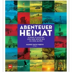 ABENTEUER HEIMAT - Reisebericht^ Länderportraits Und Auswandererberichte