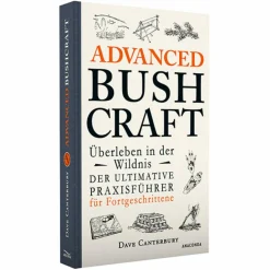Survival, Orientierung Und Erste-Hilfe*ADVANCED BUSHCRAFT - Survival Guide