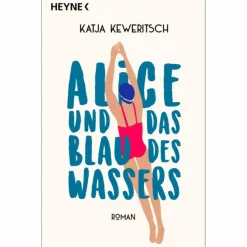 ALICE UND DAS BLAU DES WASSERS - Roman^ Romane