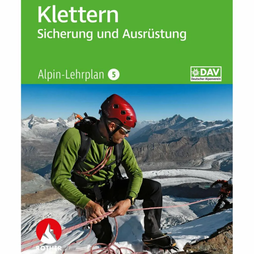 Sportklettern: Kletterführer, Training Und Techniken|Outdoor Wissen: Tipps Und Techniken*ALPIN-LEHRPLAN 5: KLETTERN - SICHERUNG UND AUSRÜSTUNG - Ratgeber