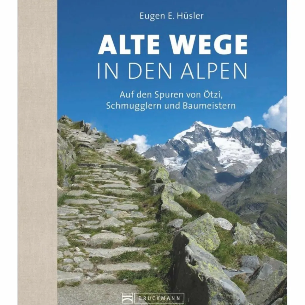 ALTE WEGE IN DEN ALPEN - Bildband^ Bildbände