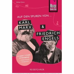 AUF DEN SPUREN VON KARL MARX UND FRIEDRICH ENGELS - Reiseführer^ Reiseführer Deutschland