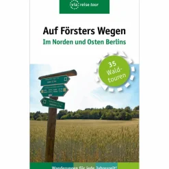 Reiseführer Deutschland*AUF FÖRSTERS WEGEN - IM NORDEN UND OSTEN - Reiseführer