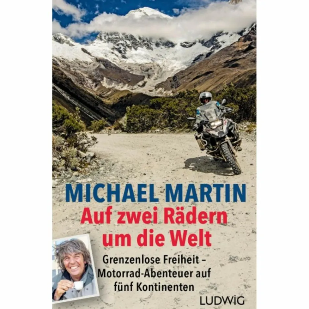 Motorisiert Um Die Welt|Motorisiert Um Die Welt*AUF ZWEI RÄDERN UM DIE WELT - Reisebericht