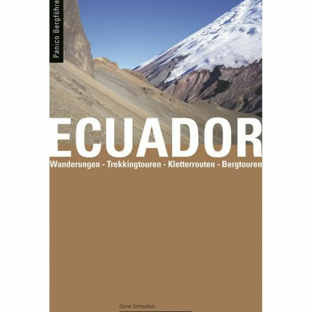 Rund Ums Bergsteigen*BERGFÜHRER ECUADOR - Kletterführer