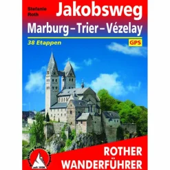 BVR JAKOBSWEG MARBURG - TRIER - VÉZELAY - Wanderführer^ Wanderführer