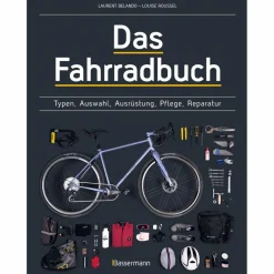DAS FAHRRADBUCH - Ratgeber^ Ausrüstungsratgeber Und Reparaturratgeber