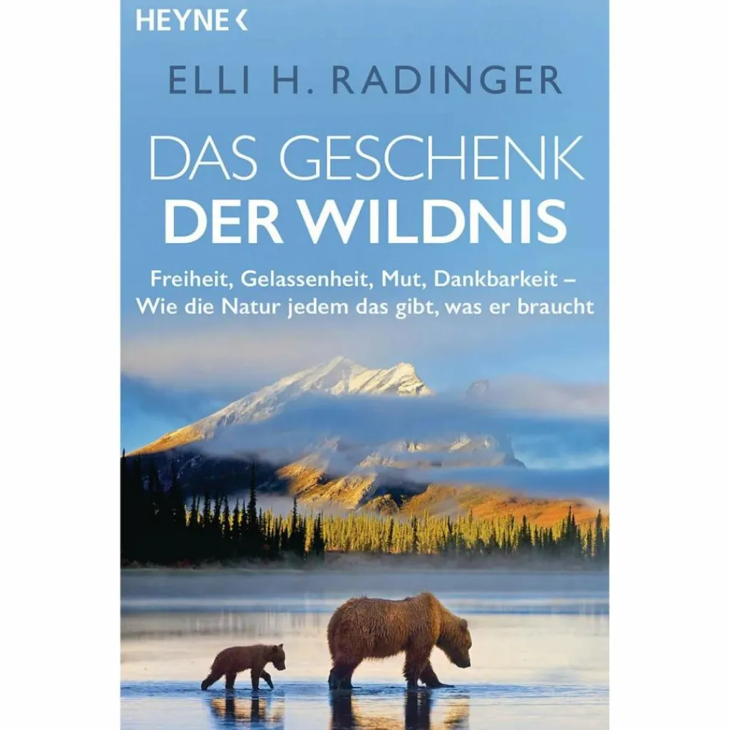 DAS GESCHENK DER WILDNIS - Sachbuch^ Outdoor-Sachbücher Und Naturwissen