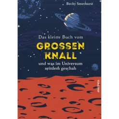 DAS KLEINE BUCH VOM GROßEN KNALL - Sachbuch^ Outdoor-Sachbücher Und Naturwissen