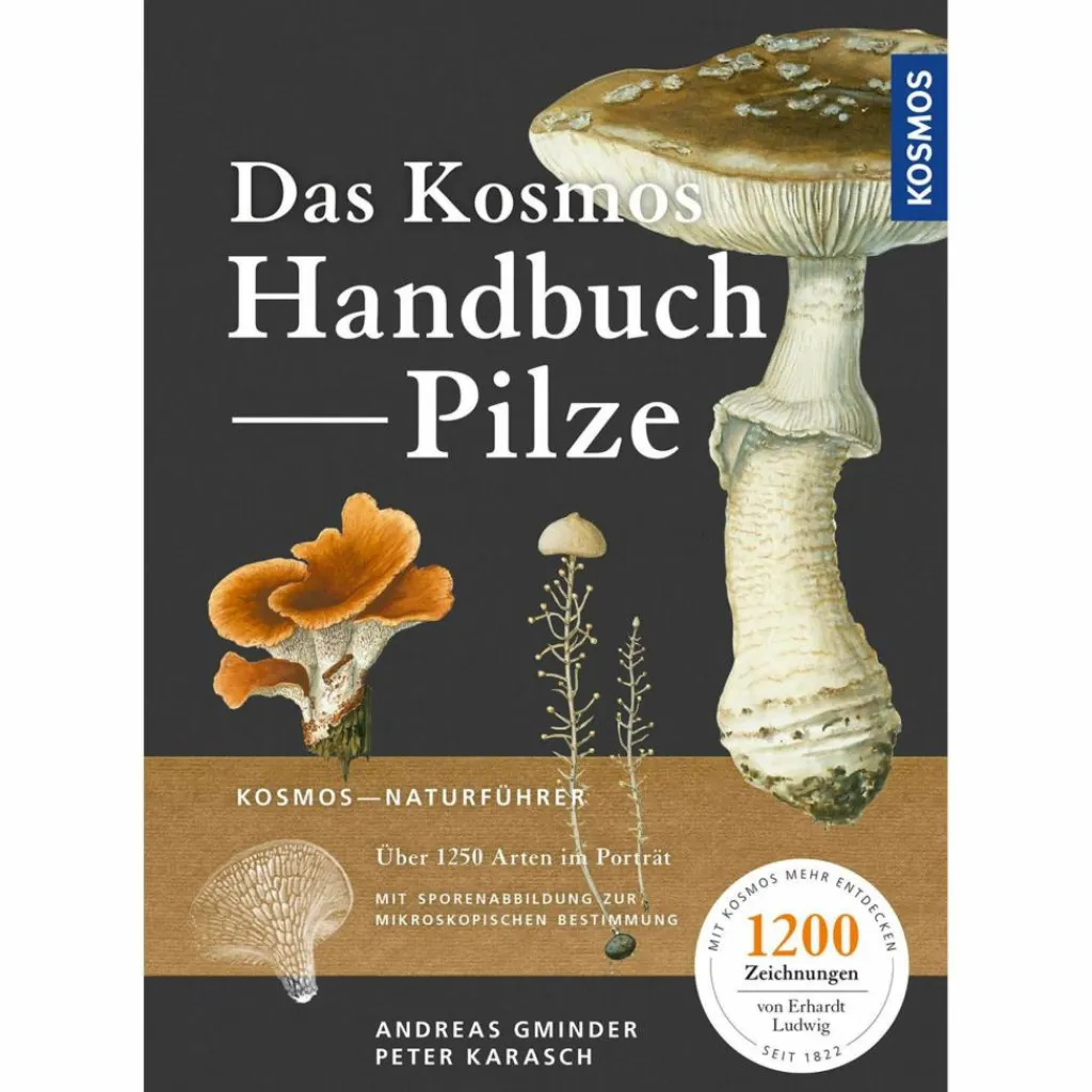 DAS KOSMOS-HANDBUCH PILZE - Pilz-Ratgeber^ Tiere, Pflanzen Und Garten