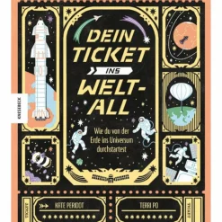 DEIN TICKET INS WELTALL - Kinderbuch^Kinder Naturratgeber Und Sachbücher|Kinderbücher Und Jugendbücher