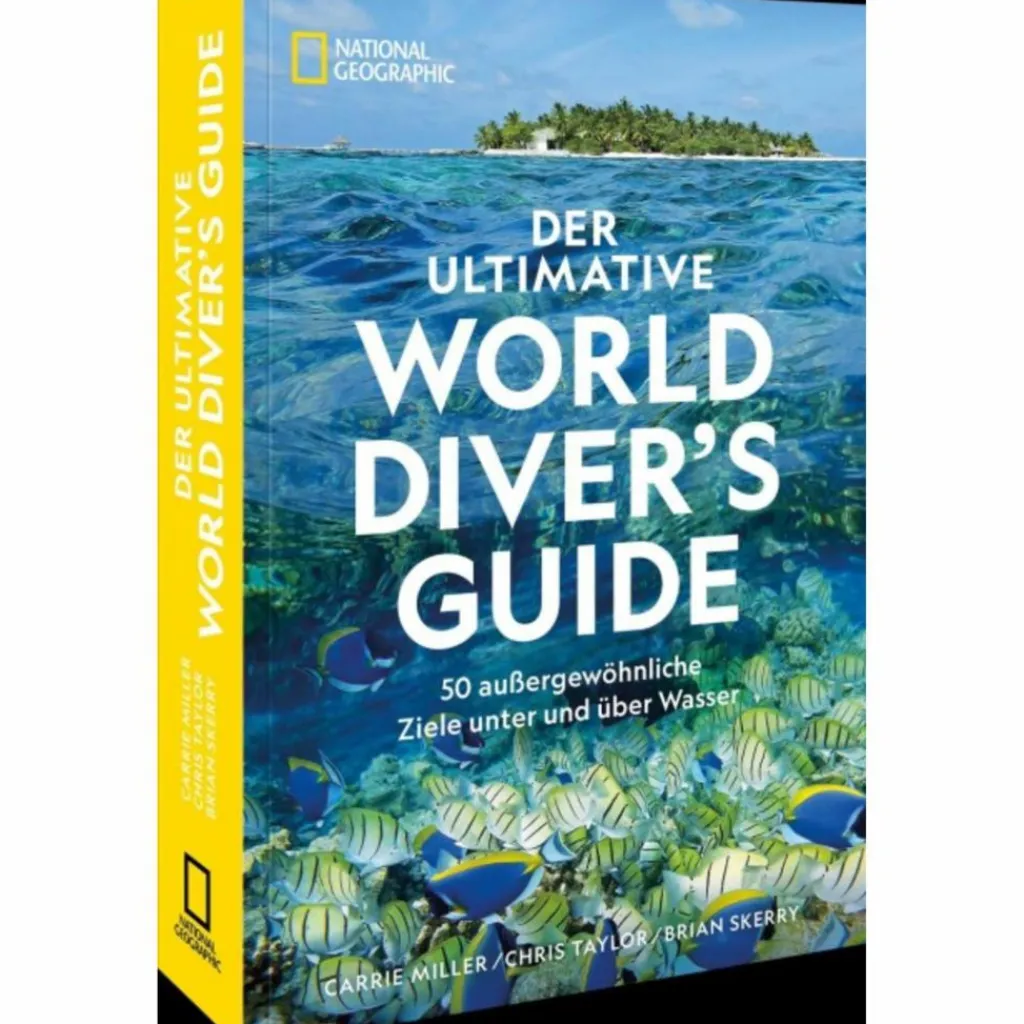 DER ULTIMATIVE WORLD DIVER'S GUIDE - Bildband^ Bildbände|Wassersportführer Und Paddeltechnik