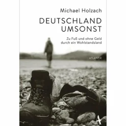 DEUTSCHLAND UMSONST - Reisebericht^ So Weit Die Füße Tragen|Exotische Reisen