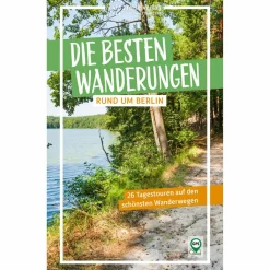 Wanderführer*DIE BESTEN WANDERUNGEN RUND UM BERLIN - Wanderführer