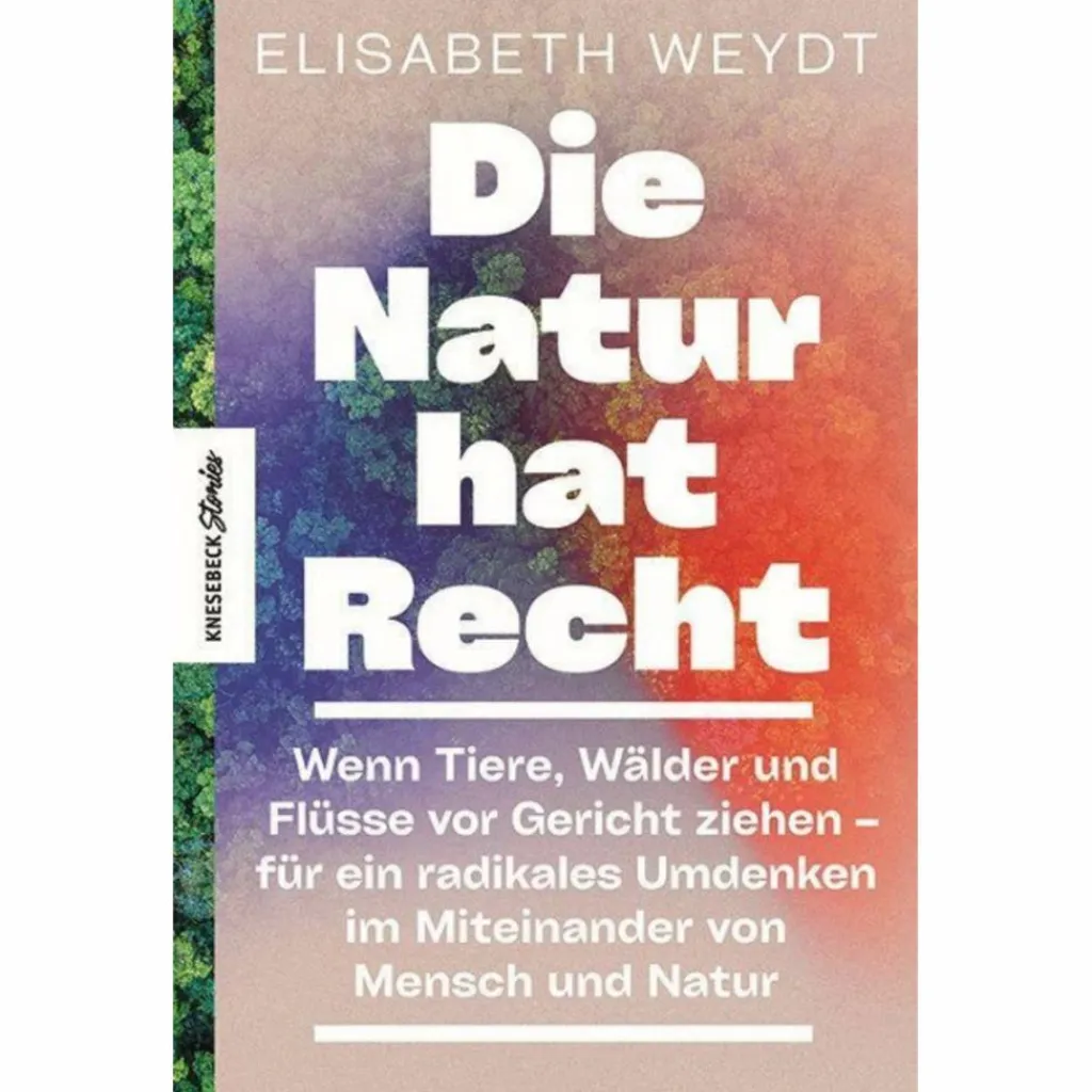 DIE NATUR HAT RECHT - Sachbuch^ Outdoor-Sachbücher Und Naturwissen