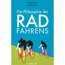 Fahrrad-Lifestyle|Philosophie Und Achtsamkeit*DIE PHILOSOPHIE DES RADFAHRENS - Sachbuch