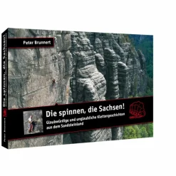 Sportklettern: Kletterführer, Training Und Techniken|Berggeschichten Und Persönlichkeiten*DIE SPINNEN, DIE SACHSEN! - Ratgeber