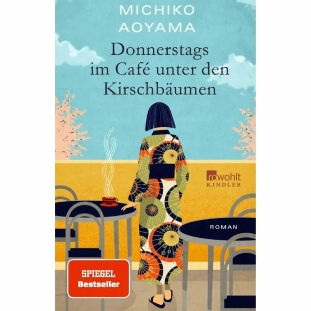 Romane*DONNERSTAGS IM CAFÉ UNTER DEN KIRSCHBÄUMEN - Roman
