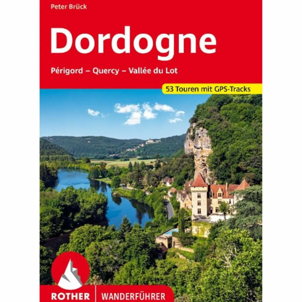 Wanderführer*DORDOGNE - PÉRIGORD, QUERCY, VALLÉE DU LOT - Wanderführer
