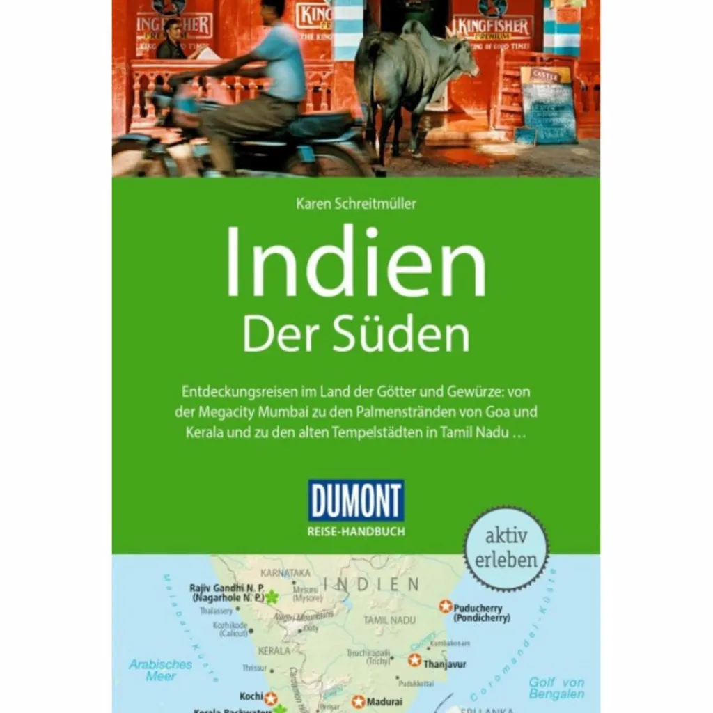 DUMONT REISE-HANDBUCH REISEFÜHRER INDIEN, DER SÜDEN^ Reiseführer Südasien