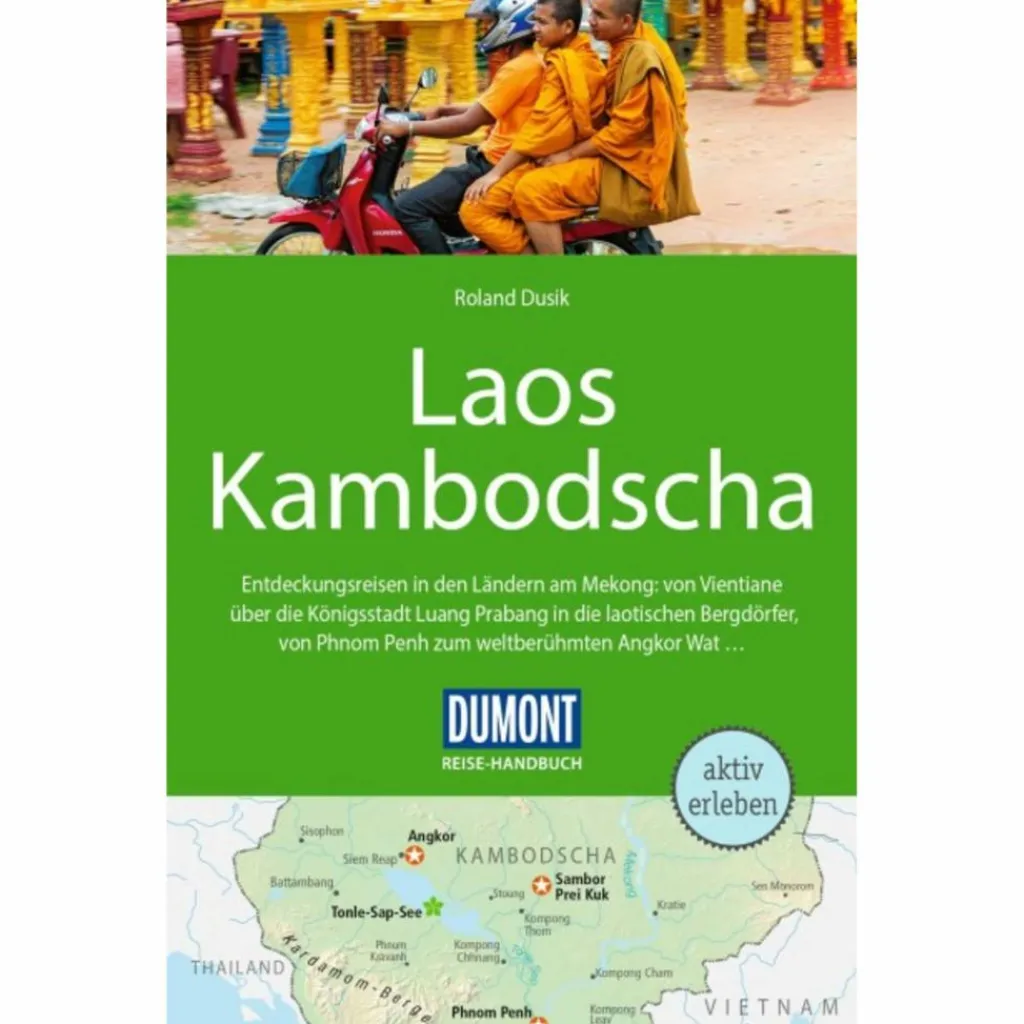 Reiseführer Südostasien*DUMONT REISE-HANDBUCH REISEFÜHRER LAOS, KAMBODSCHA