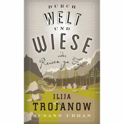 Outdoor-Sachbücher Und Naturwissen|Philosophie Und Achtsamkeit*DURCH WELT UND WIESE - Sachbuch