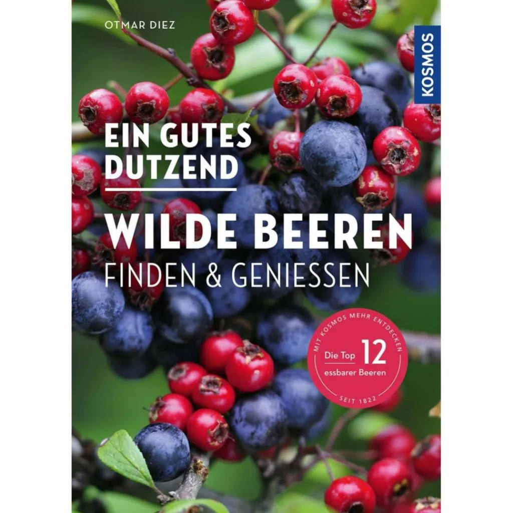 EIN GUTES DUTZEND WILDE BEEREN - Ratgeber^ Tiere, Pflanzen Und Garten