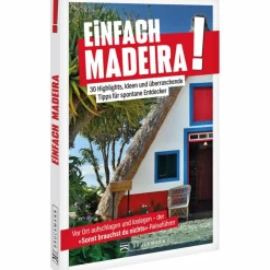 Reiseführer Südeuropa*EINFACH MADEIRA! - Reiseführer