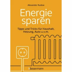 Outdoor-Sachbücher Und Naturwissen*ENERGIE SPAREN - TIPPS UND TRICKS FÜR HAUSHALT, HEIZUNG - Ratgeber