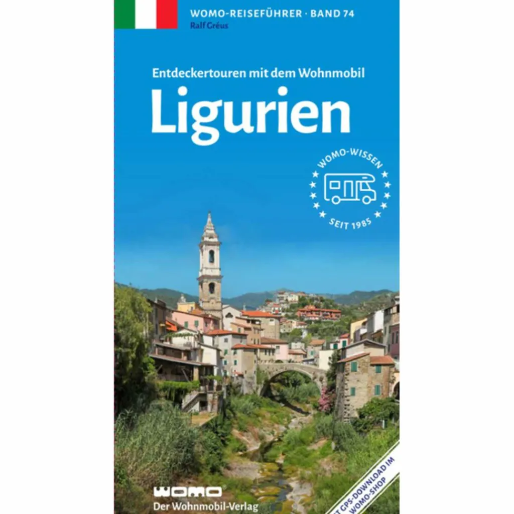 ENTDECKERTOUREN MIT DEM WOHNMOBIL LIGURIEN - Reiseführer^ Wohnmobilreiseführer