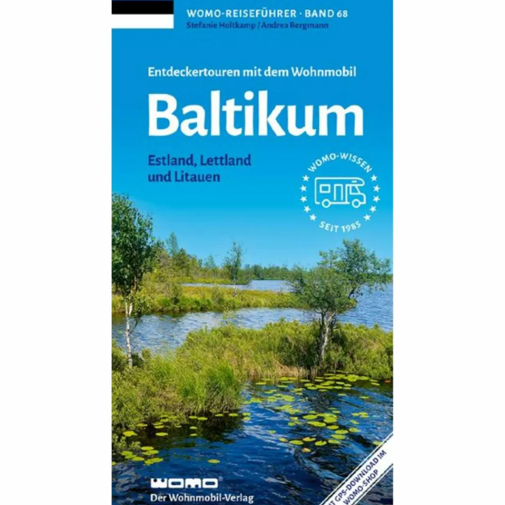 Wohnmobilreiseführer*ENTDECKERTOUREN MIT DEM WOHNMOBIL BALTIKUM - Reiseführer