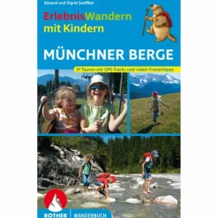 Kinder Naturratgeber Und Sachbücher|Kinderbücher Und Jugendbücher*Erlebniswandern mit Kindern Münchner Berge - Kinderbuch