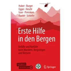 ERSTE HILFE IN DEN BERGEN - Ratgeber^ Rund Ums Bergsteigen|Survival, Orientierung Und Erste-Hilfe