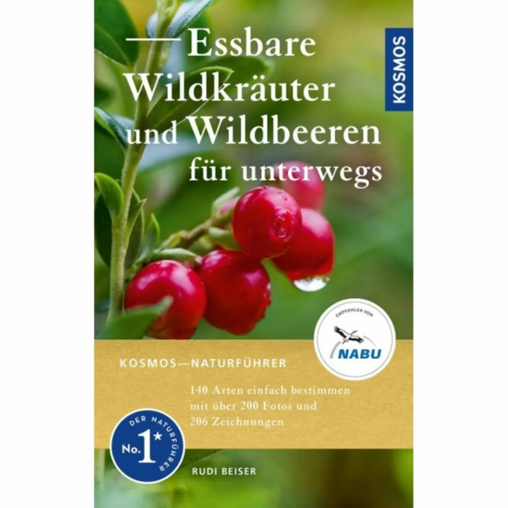 Tiere, Pflanzen Und Garten*ESSBARE WILDKRÄUTER UND WILDBEEREN FÜR UNTERWEGS - Ratgeber
