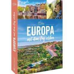 EUROPA MIT DEM ZUG ENTDECKEN - Bildband^ Bildbände