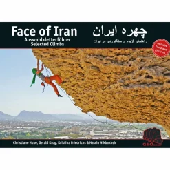 FACE OF IRAN – KLETTER-REISE-FÜHRER - Kletterführer^ Boulderführer|Sportklettern: Kletterführer, Training Und Techniken