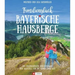 Wanderführer*FAMILIENGLÜCK BAYERISCHE HAUSBERGE - Wanderführer