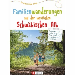 Wanderführer*FAMILIENWANDERUNGEN AUF DER WESTLICHEN SCHWÄBISCHEN ALB - Wanderführer