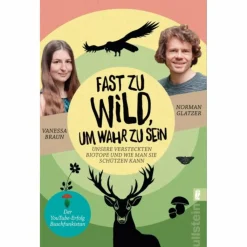 FAST ZU WILD, UM WAHR ZU SEIN - Sachbuch^ Tiere, Pflanzen Und Garten
