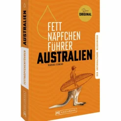 Länderportraits Und Auswandererberichte*FETTNÄPFCHENFÜHRER AUSTRALIEN - Reisebericht