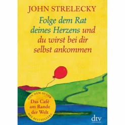 FOLGE DEM RAT DEINES HERZENS UND DU WIRST BEI DIR SELBST ... - Sachbuch^ Philosophie Und Achtsamkeit