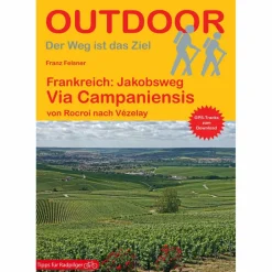 FRANKREICH: JAKOBSWEG VIA CAMPANIENSIS - Wanderführer^ Wanderführer