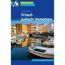 Reiseführer Südeuropa*FRIAUL - JULISCH VENETIEN REISEFÜHRER MICHAEL MÜLLER VERLAG