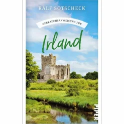 GEBRAUCHSANWEISUNG FÜR IRLAND - Reisebericht^ Länderportraits Und Auswandererberichte