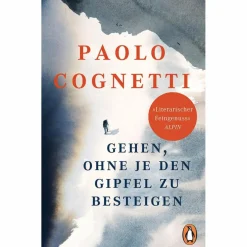 GEHEN, OHNE JE DEN GIPFEL ZU BESTEIGEN - Roman^ Romane