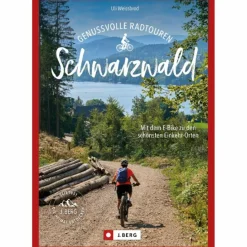 GENUSSVOLLE E-BIKE-TOUREN SCHWARZWALD - Radwanderführer^ Radwanderführer Und Mountainbikeführer
