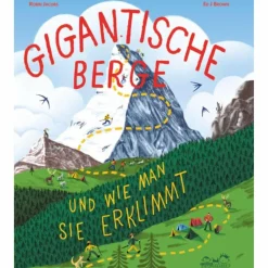Kinder Naturratgeber Und Sachbücher|Kinderbücher Und Jugendbücher*GIGANTISCHE BERGE - Kinderbuch